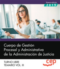 Books Frontpage Cuerpo de Gestión Procesal y Administrativa de la Administración de Justicia. Turno Libre. Temario Vol. III.