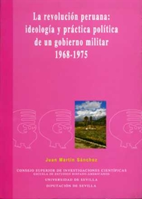 Books Frontpage La revolución peruana: ideología y práctica política de un gobierno militar 1968-1975