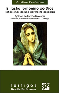 Books Frontpage El rostro femenino de Dios. Reflexiones de una carmelita descalza