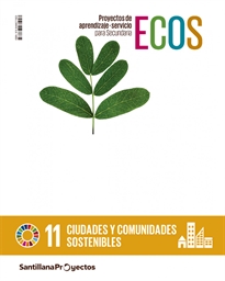 Books Frontpage Proyectos De Aprendizaje-Servicio Para Secundaria Ecos Ciudades Y Comunidades Sostenibles