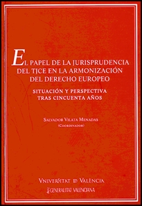 Books Frontpage El papel de la jurisprudencia del TJCE en la armonización del derecho europeo