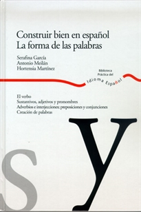 Books Frontpage Construir bien en español. La forma de las palabras