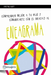 Books Frontpage Comprender Mejor A Tu Hijo Y Comunicarte Con El Gracias Al Eneagrama