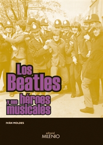 Books Frontpage Los Beatles y sus héroes musicales
