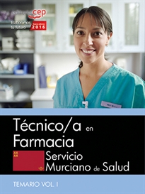 Books Frontpage Técnico/a en Farmacia. Servicio Murciano de Salud. Temario específico Vol. I.