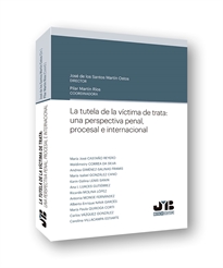 Books Frontpage La tutela de la víctima de trata: una perspectiva penal, procesal e internacional