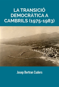 Books Frontpage La transició democràtica a Cambrils (1975-1983)
