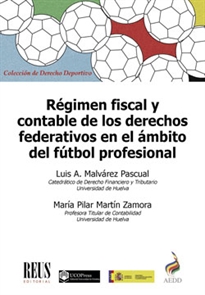 Books Frontpage Régimen fiscal y contable de los derechos federativos en el ámbito del fútbol profesional