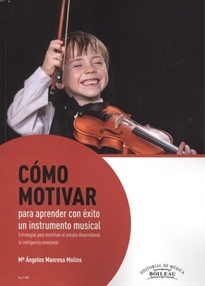 Books Frontpage Cómo motivar para aprender con éxito un instrumento musical