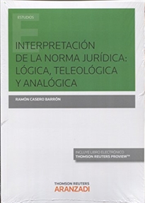 Books Frontpage Interpretación de la norma jurídica: lógica, teleológica y analógica (Papel + e-book)