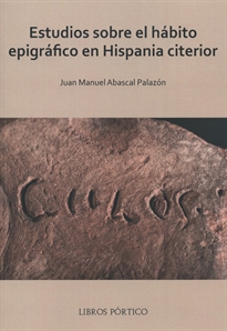 Books Frontpage Estudios sobre el hábito epigráfico en Hispania citerior