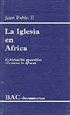 Front pageLa Iglesia en África. Exhortación apostólica Ecclesia in Africa