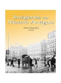 Books Frontpage Imágenes del Madrid antiguo III