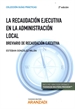 Front pageLa recaudación ejecutiva en la Administración Local (Papel + e-book)