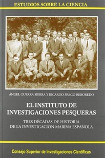 Books Frontpage El Instituto de Investigaciones Pesqueras: tres décadas de historia de la investigación marina española