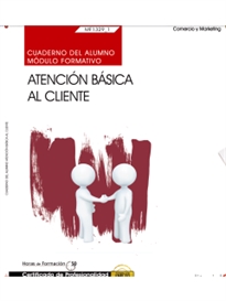 Books Frontpage Cuaderno del alumno. Atención básica al cliente (MF1329_1). Certificados de profesionalidad. Actividades auxiliares de comercio (COMT0211)