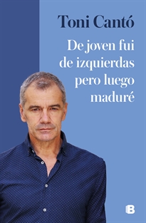 Books Frontpage De joven fui de izquierdas pero luego maduré