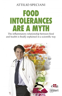 Books Frontpage Food Intollerance are a myth -  The inflammatory relationship between food and health is finally explained in a scientific way