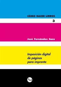 Books Frontpage Cómo hacer libros 3. Imposición digital de páginas para imprenta