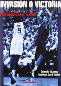 Books Frontpage Invasión o victoria. Extranjeros en la NBA