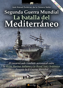 Books Frontpage Segunda Guerra Mundial: la batalla del mediterráneo