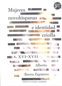 Books Frontpage Mujeres novohispanas e identidad criolla s. XVI-XVII