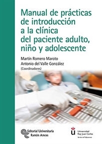 Books Frontpage Manual de prácticas de introducción a la clínica del paciente adulto, niño y adolescente
