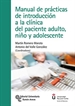 Front pageManual de prácticas de introducción a la clínica del paciente adulto, niño y adolescente