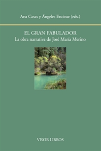 Books Frontpage El gran fabulador. La obra narrativa de José Mª Merino