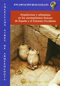 Books Frontpage Arquitectura y urbanismo en los asentamientos fenicios de España y el Extremo Occidente