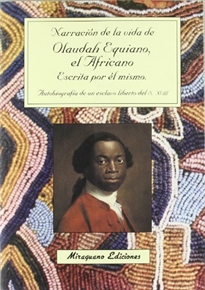 Books Frontpage Narración de la vida de Olaudah Equiano "El Africano" escrita por él mismo: autobiografía de un exclavo liberto del siglo XVIII