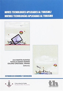 Books Frontpage Noves tecnologies aplicades al turisme / Nuevas tecnologías aplicadas al Turismo