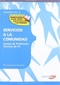 Books Frontpage Cuerpo de Profesores Técnicos de F.P. Servicios a la Comunidad. Temario Vol. III.