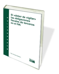 Books Frontpage El "deber de vigilar" las obligaciones fiscales de terceros en el IVA