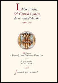 Books Frontpage Llibre d'actes del Consell i jurats de la vila d'Alzira (1388-1397)