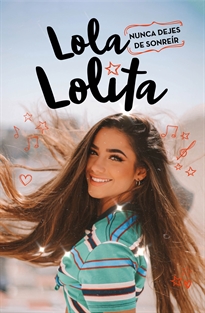 Books Frontpage Nunca dejes de sonreír (Lola Lolita 3)