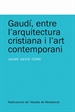 Front pageGaudí, entre l'arquitectura cristiana i l'art contemporani