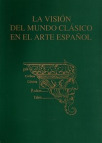 Books Frontpage La visión del mundo clásico en el arte español