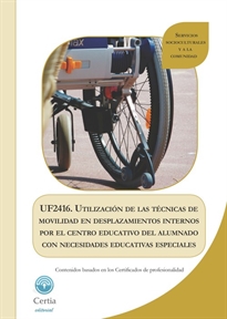 Books Frontpage UF2416 Utilización de las técnicas de movilidad en desplazamientos internos por el centro educativo del alumnado con necesidades educativas especiales