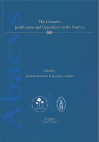 Books Frontpage The crusades. Justification and opposition in the sources