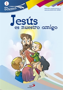 Books Frontpage Jesús es nuestro amigo. Shema 1 (libro del niño).