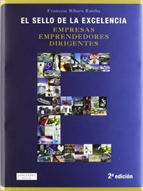 Books Frontpage El sello de la excelencia: Empresas, Emprendedores, Dirigentes