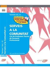 Books Frontpage Cos de Professors Tècnics de Formació Professional. Serveis a la Comunitat. Temari Vol. III.