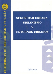 Books Frontpage Seguridad urbana, urbanismo y entornos urbanos