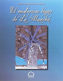 Books Frontpage El misterioso lugar de La Mancha