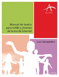 Books Frontpage Manual de teatro para niñas, niños y jóvenes de la era de Internet