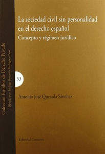 Books Frontpage Sociedad civil sin personalidad en el derecho español: concepto y régimen jurídico