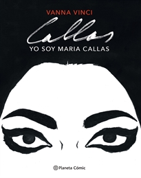 Books Frontpage Yo soy Maria Callas (novela gráfica)