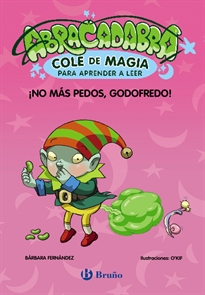 Books Frontpage Abracadabra, Cole de Magia para aprender a leer, 6. ¡No más pedos, Godofredo!