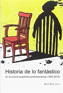 Books Frontpage Historia de lo fantástico en la cultura española contemporánea (1900-2015)